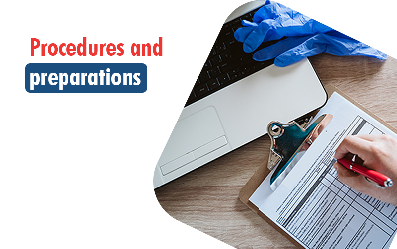 Procedures and Preperations